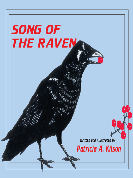 Title details for Song of the Raven by Patricia Kilson - Available